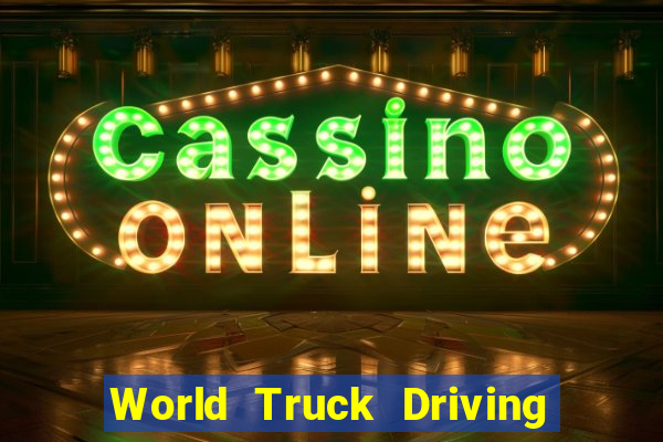 World Truck Driving Simulator Dinheiro Infinito tudo desbloqueado